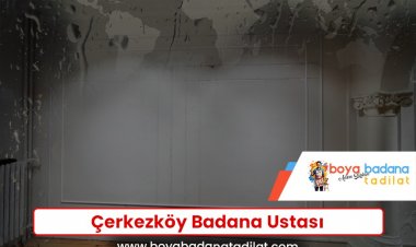 Çerkezköy Badana Ustası