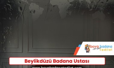 Beylikdüzü Badana Ustası